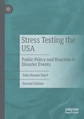 Estados Unidos a prueba de estrés: políticas públicas y reacción ante catástrofes - Stress Testing the USA: Public Policy and Reaction to Disaster Events