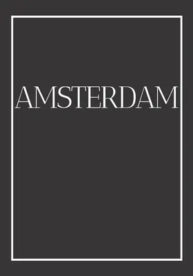 Amsterdam: Un libro decorativo para mesas de centro, estanterías, dormitorios y estilismo de interiorismo: Stack International city books - Amsterdam: A decorative book for coffee tables, bookshelves, bedrooms and interior design styling: Stack International city books