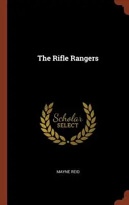 Los guardabosques del rifle - The Rifle Rangers