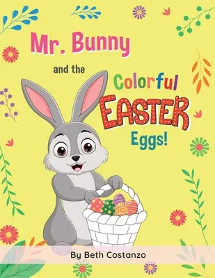 El Sr. Conejo y los coloridos huevos de Pascua - Mr. Bunny and the Colorful Easter Eggs!