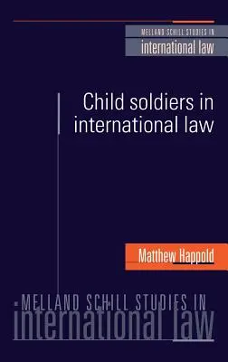 Los niños soldado en el derecho internacional - Child Soldiers in International Law