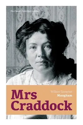 Mrs Craddock (Edición clásica no abreviada) - Mrs Craddock (The Classic Unabridged Edition)