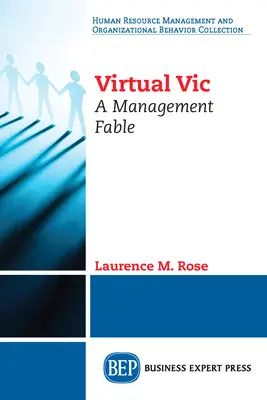 La víctima virtual: una fábula de gestión - Virtual Vic: A Management Fable