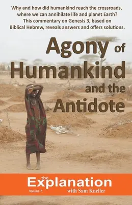 La agonía de la humanidad y el antídoto - Agony of Humankind and the Antidote