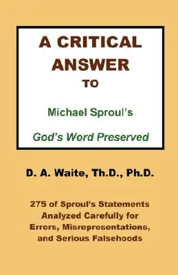 Una Respuesta Crítica a La Palabra de Dios Preservada de Michael Sproul - A Critical Answer to Michael Sproul's God's Word Preserved