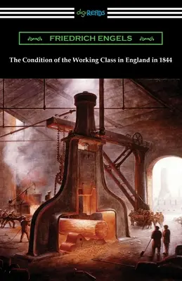 La condición de la clase obrera en Inglaterra en 1844 - The Condition of the Working Class in England in 1844