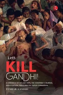 Matemos a Gandhi - Lets Kill Gandhi