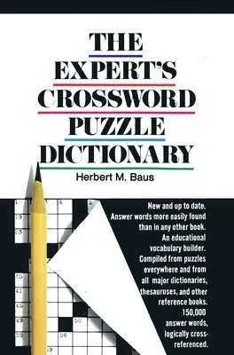 El diccionario de crucigramas del experto - The Expert's Crossword Puzzle Dictionary