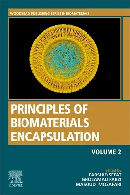 Principios de encapsulación de biomateriales: Volumen Dos - Principles of Biomaterials Encapsulation: Volume Two