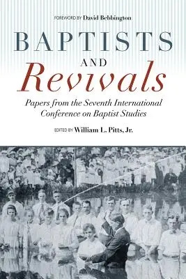 Bautistas y avivamientos - Baptists and Revivals