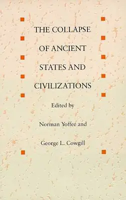 El colapso de los Estados y las civilizaciones antiguas - The Collapse of Ancient States and Civilizations