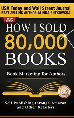 Cómo vendí 80.000 libros: Marketing de libros para autores - How I Sold 80,000 Books: Book Marketing for Authors