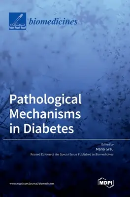 Mecanismos patológicos de la diabetes - Pathological Mechanisms in Diabetes