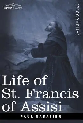 Vida de San Francisco de Asís - Life of St. Francis of Assisi