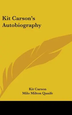 Autobiografía de Kit Carson - Kit Carson's Autobiography