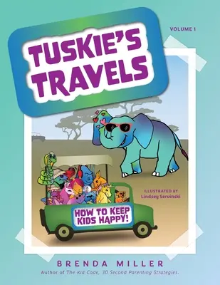 Los viajes de Tuskie Volumen 1: Cómo mantener felices a los niños - Tuskie's Travels Volume 1: How to keep Kids Happy!