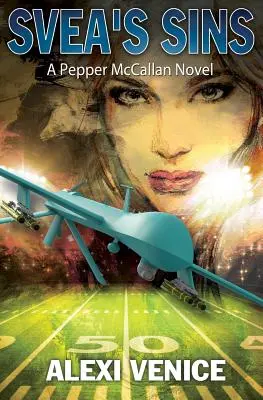 Los Pecados de Svea: Una novela de Pepper McCallan (Serie Pepper McCallan, Libro 2) - Svea's Sins: A Pepper McCallan Novel (The Pepper McCallan Series Book 2)