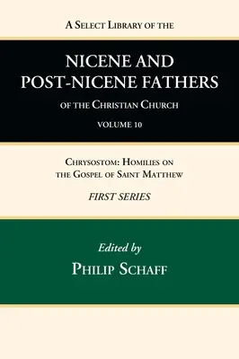 Biblioteca selecta de los Padres nicenos y postnicenos de la Iglesia cristiana, Primera serie, Tomo 10 - A Select Library of the Nicene and Post-Nicene Fathers of the Christian Church, First Series, Volume 10