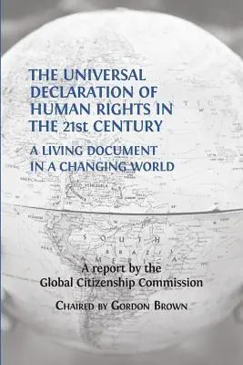 La Declaración Universal de los Derechos Humanos en el siglo XXI: Un documento vivo en un mundo cambiante - The Universal Declaration of Human Rights in the 21st Century: A Living Document in a Changing World