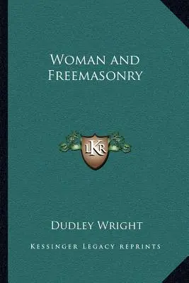 La mujer y la masonería - Woman and Freemasonry