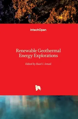 Exploraciones en energía geotérmica renovable - Renewable Geothermal Energy Explorations