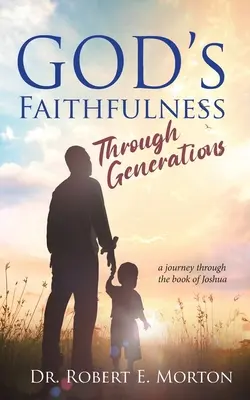 La fidelidad de Dios a través de las generaciones - God's Faithfulness Through Generations