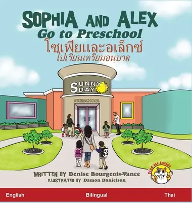 Sophia y Alex van a preescolar: โซเฟียและอเล็กซ์ $ - Sophia and Alex Go to Preschool: โซเฟียและอเล็กซ์ $