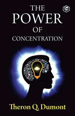 El Poder de la Concentración - The Power of Concentration