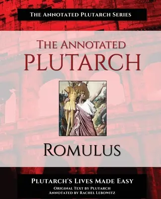 Plutarco anotado - Rómulo - The Annotated Plutarch - Romulus