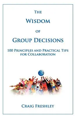 La sabiduría de las decisiones en grupo - The Wisdom of Group Decisions