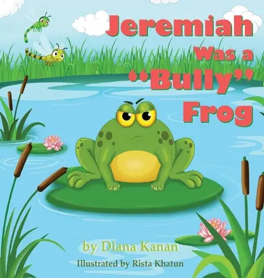 Jeremías era una rana matona - Jeremiah Was a Bully Frog