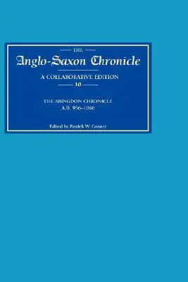 Crónica Anglosajona 10: The Abingdon Chronicle Ad 956-1066 (MS C with Ref. to Bde) - Anglo-Saxon Chronicle 10: The Abingdon Chronicle Ad 956-1066 (MS C with Ref. to Bde)