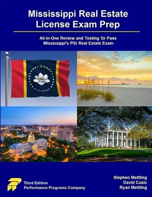 Preparación para el examen de licencia inmobiliaria de Mississippi: Todo-en-Uno Revisión y Pruebas para Aprobar el Examen de Bienes Raíces PSI de Mississippi - Mississippi Real Estate License Exam Prep: All-in-One Review and Testing to Pass Mississippi's PSI Real Estate Exam