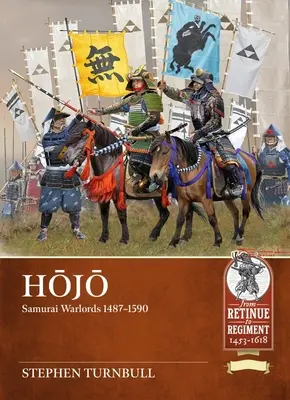 Hojo: Los Señores de la Guerra Samurai 1487-1590 - Hojo: Samurai Warlords 1487-1590