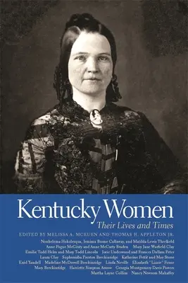 Mujeres de Kentucky: Su vida y su época - Kentucky Women: Their Lives and Times