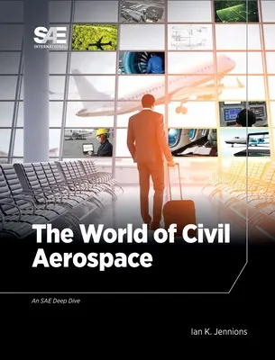 El mundo de la aeronáutica civil - The World of Civil Aerospace