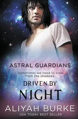 Guardianes astrales: Driven by Night - Astral Guardians: Driven by Night