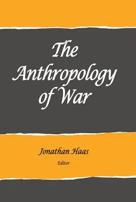 La antropología de la guerra - The Anthropology of War