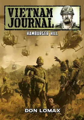 Vietnam Diario: La colina de la hamburguesa - Vietnam Journal: Hamburger Hill