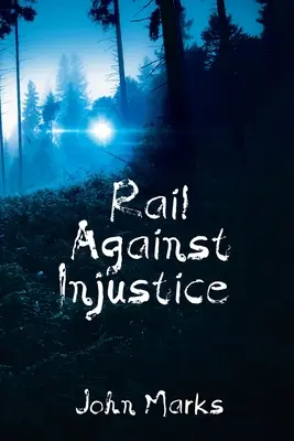 Contra la injusticia - Rail Against Injustice