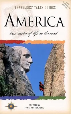 Cuentos de viajeros América: Historias reales de la vida en la carretera - Travelers' Tales America: True Stories of Life on the Road