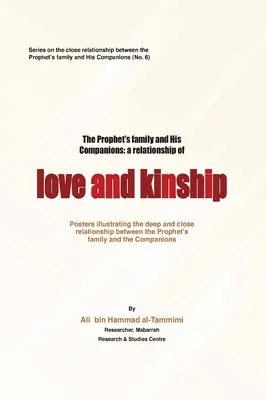 La familia del Profeta y sus compañeros: Una relación de amor y parentesco - The Prophet's Family and His Companiions: A Relationship of Love and Kinship