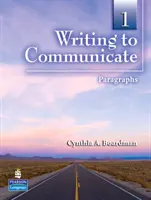 Escribir Para Comunicar 1 - Párrafos - Writing to Communicate 1 - Paragraphs