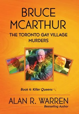 Bruce McArthur The Toronto Gay Village Murders - Bruce McArthur: The Toronto Gay Village Murders