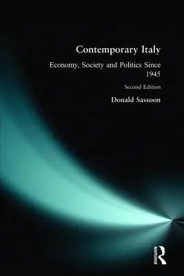 Italia contemporánea: Política, economía y sociedad desde 1945 - Contemporary Italy: Politics, Economy and Society Since 1945