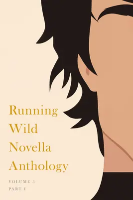 Antología de novelas Running Wild, Volumen 5: Libro 1 - Running Wild Novella Anthology, Volume 5: Book 1