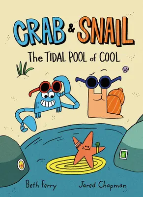 Cangrejo y caracol: La marea fría - Crab and Snail: The Tidal Pool of Cool