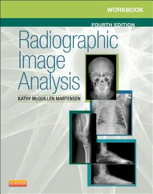 Cuaderno de trabajo para el análisis de imágenes radiográficas - Workbook for Radiographic Image Analysis