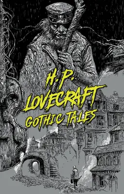 H. P. Lovecraft: Cuentos Góticos - H. P. Lovecraft: Gothic Tales