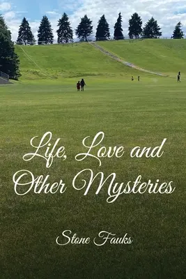 La vida, el amor y otros misterios - Life, Love and Other Mysteries